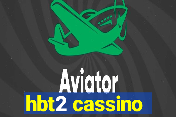 hbt2 cassino